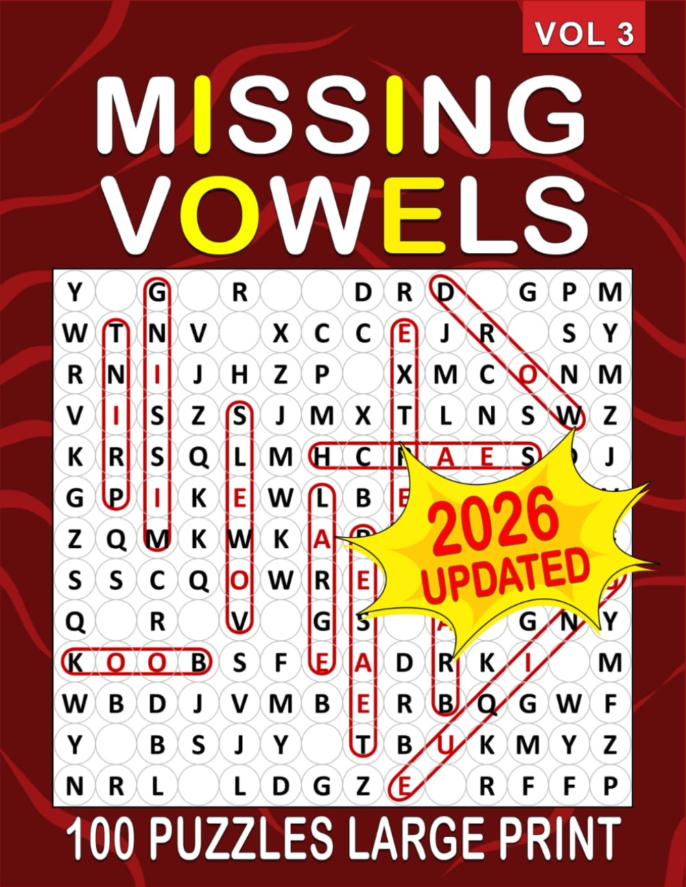 Missing Vowels Large Print , |Volume 3|: 100 Puzzles ! , Word Search Missing Vowels Puzzle Books for Adults and Seniors . Great and Challenging Word Search Variation for All Ages