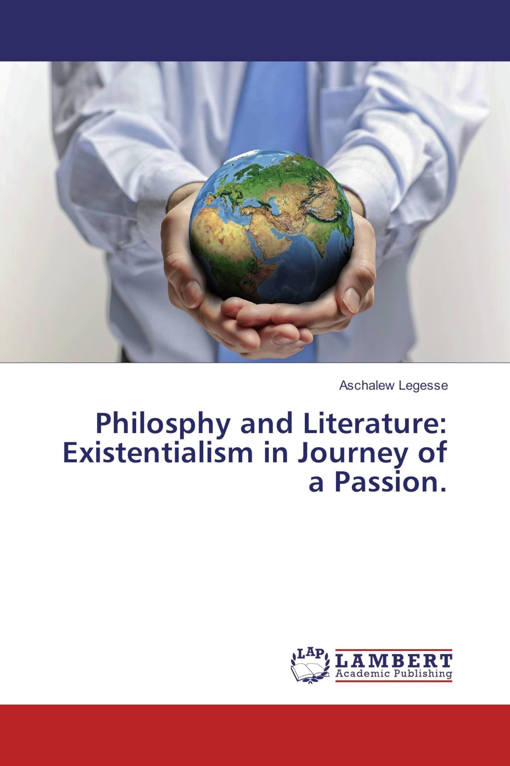 Philosphy and Literature: Existentialism in Journey of a Passion.