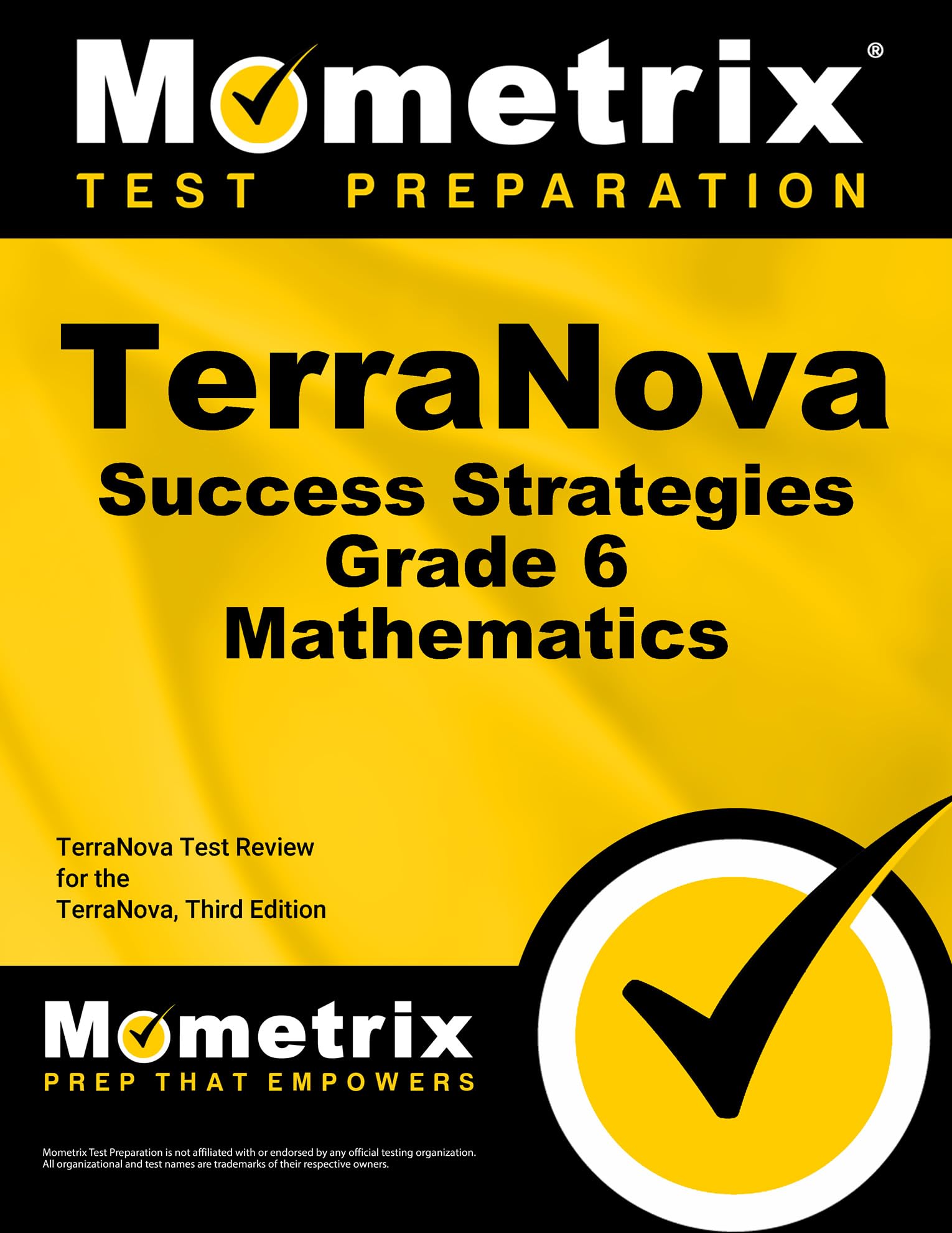 TerraNova Success Strategies Grade 6 Mathematics Study Guide: TerraNova Test Review for the TerraNova, Third Edition