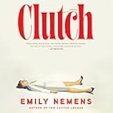 Clutch: A Novel