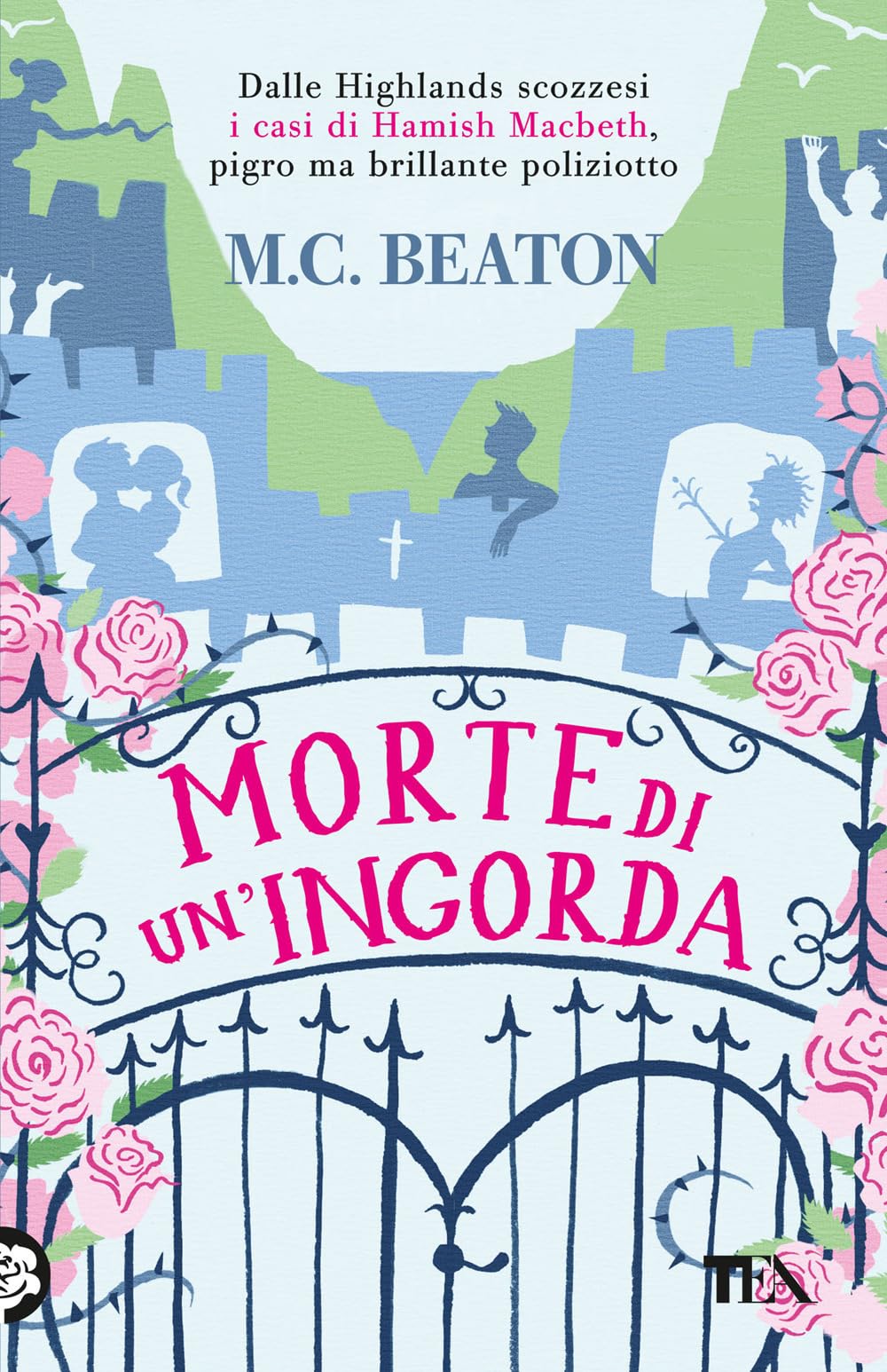Morte Di Un'ingorda. I Casi Di Hamish Macbeth - 4