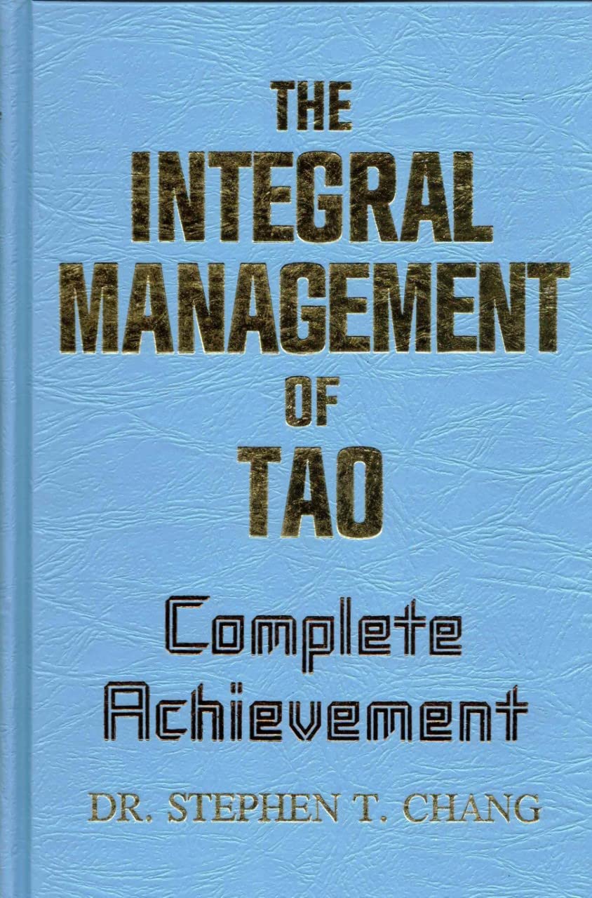 Integral Management of Tao: Complete Achievement