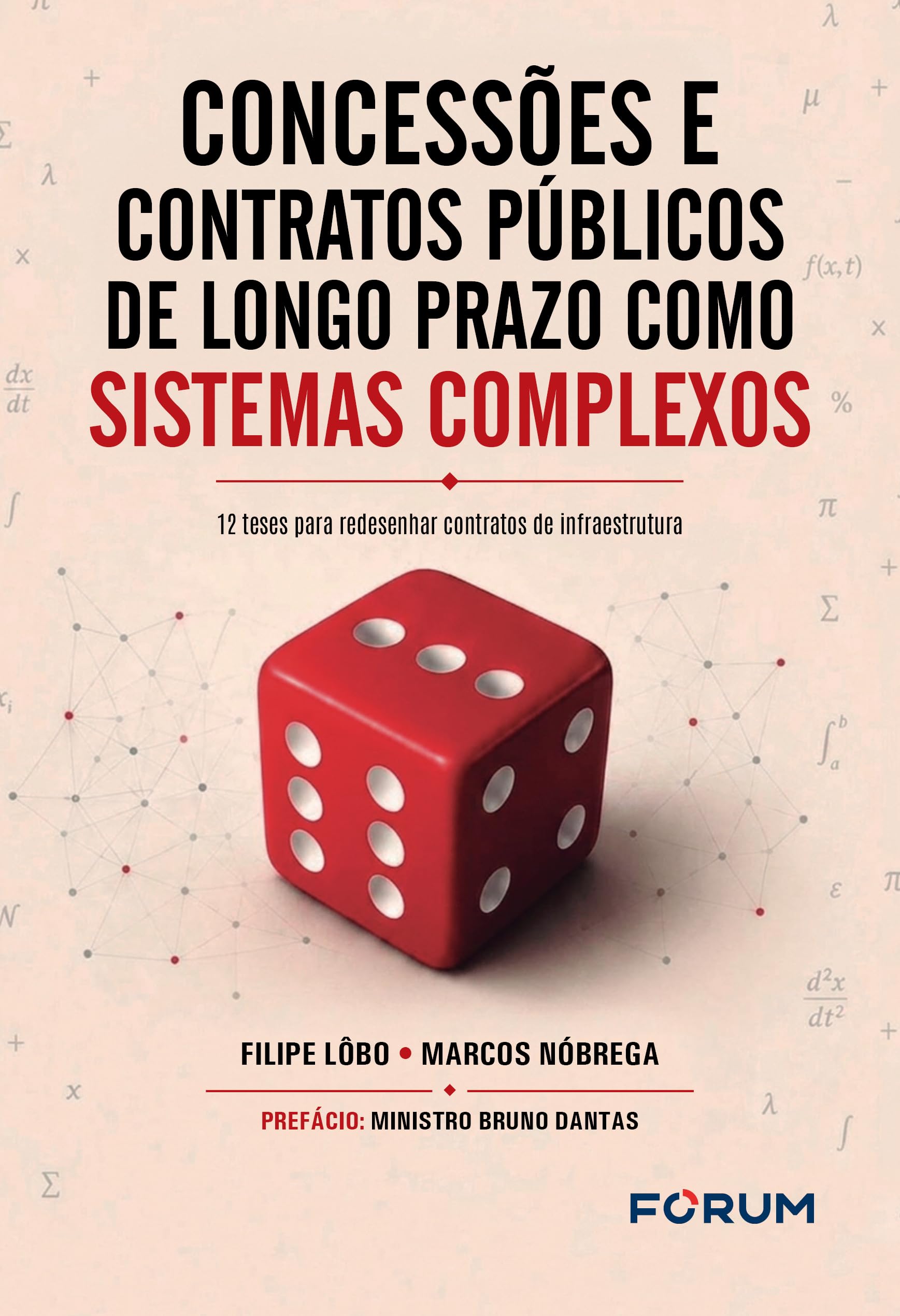 Capa de Concessões e contratos públicos de longo prazo como sistemas complexos: 12 teses para redesenhar contratos de infraestrutura