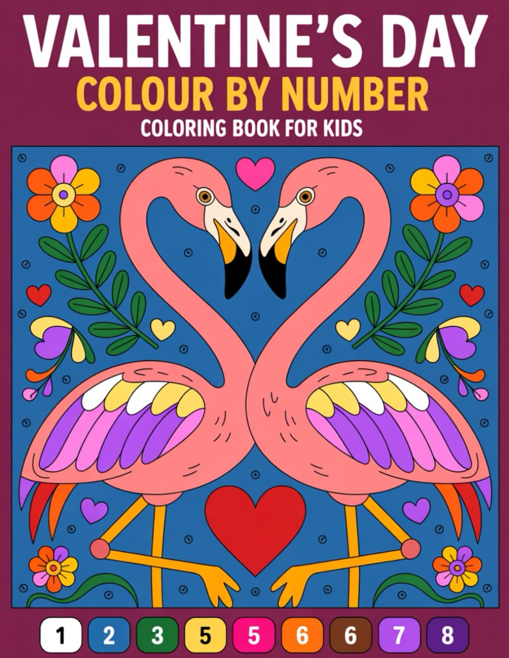 Valentine's Day Color By Number Coloring Book For Kids: Easy and Adorable Valentine-Themed Coloring Pages for Kids