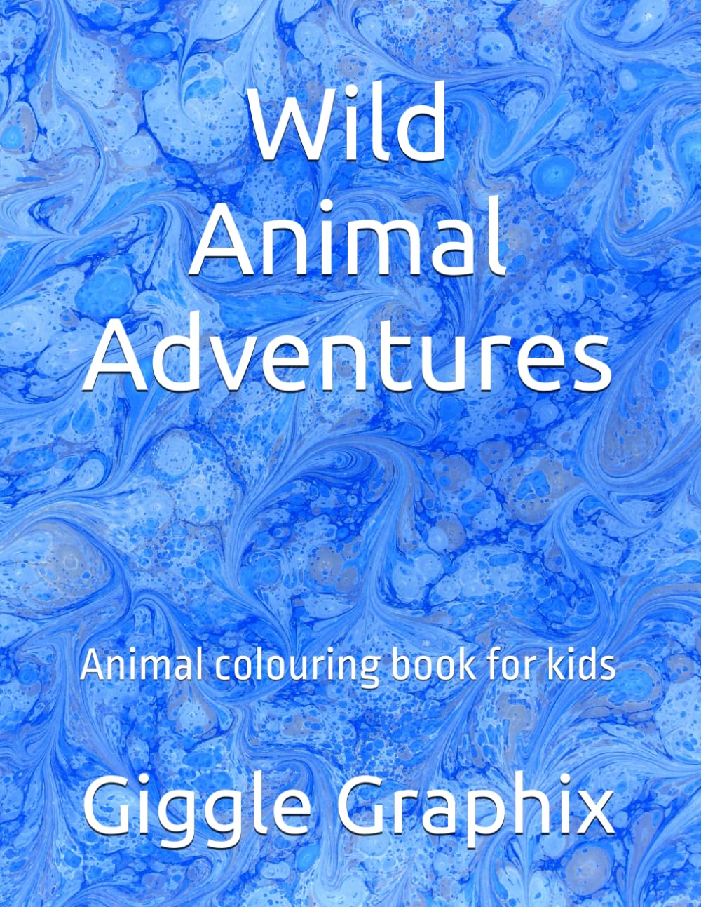 Wild Animal Adventures: Animal colouring book for kids