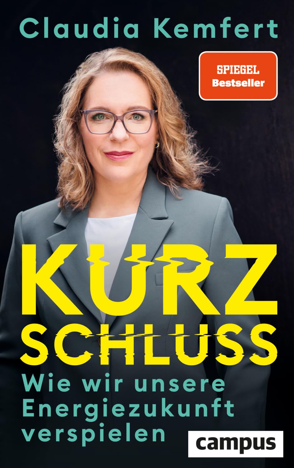 Kurzschluss: Wie wir unsere Energiezukunft verspielen | SPIEGEL-Bestseller