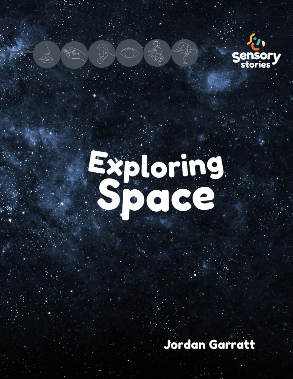 Explore Space: A Sensory Story: Sensory Curriculum Sensory Stories