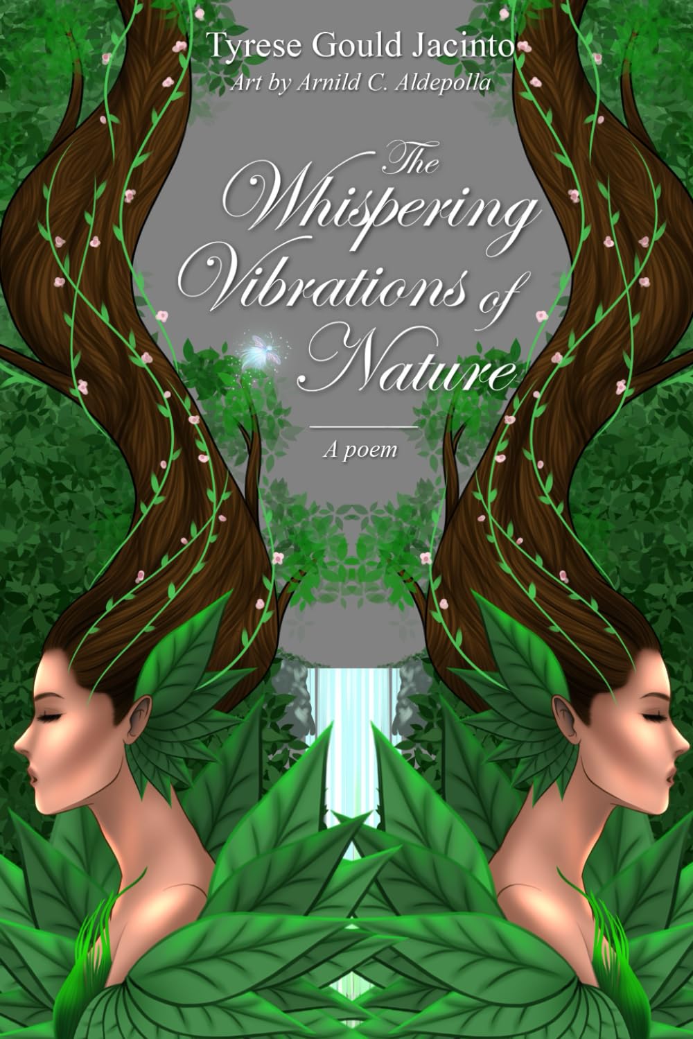 The Whispering Vibrations of Nature: A poem (Blossoms of the Spirit: Native American Anthologies and Collections of Indigenous Poetry, Art, Stories Celebrating Creativity)