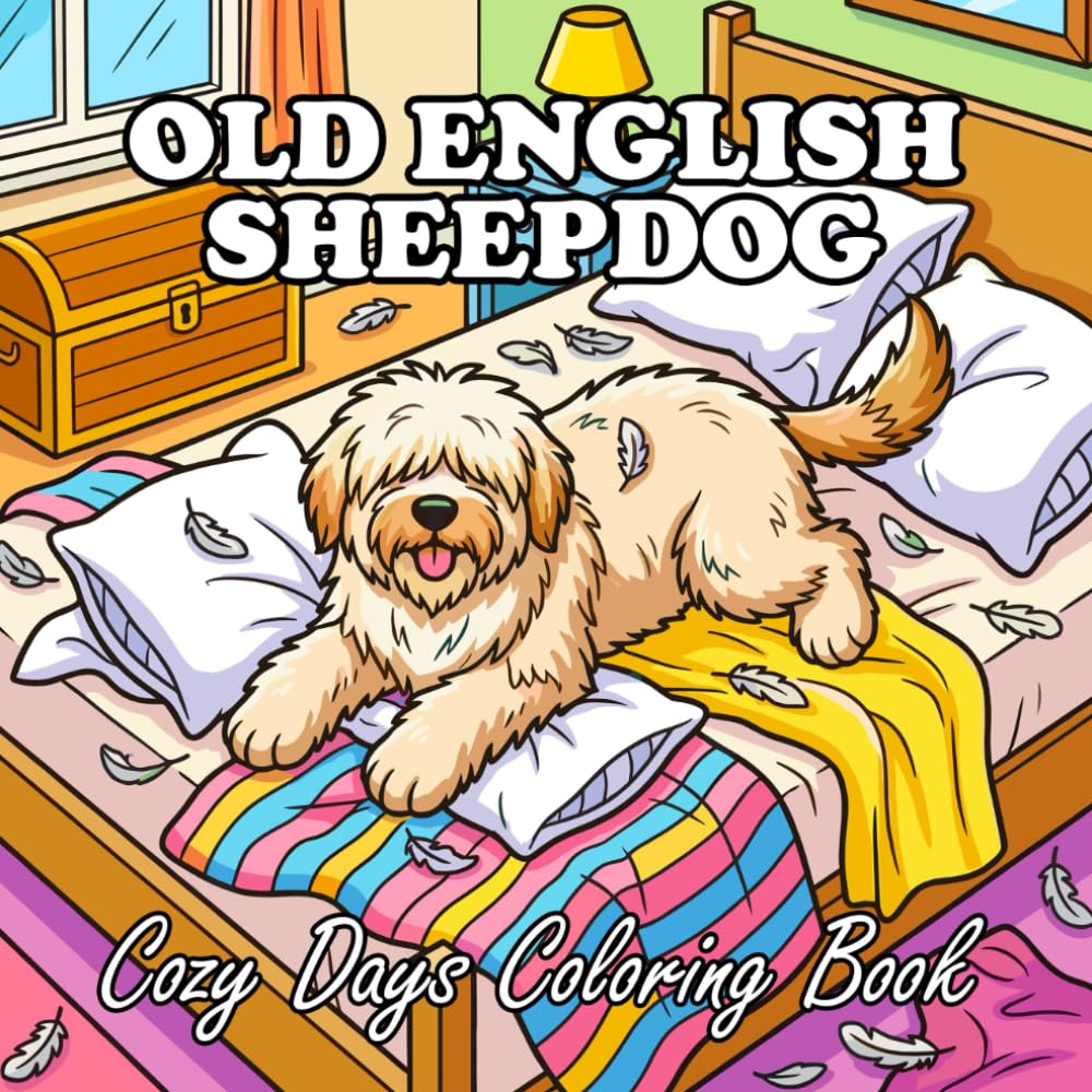 English Sheepdog Coloring Book: Cute & Cozy Old English Sheepdogs for Kids and Adults