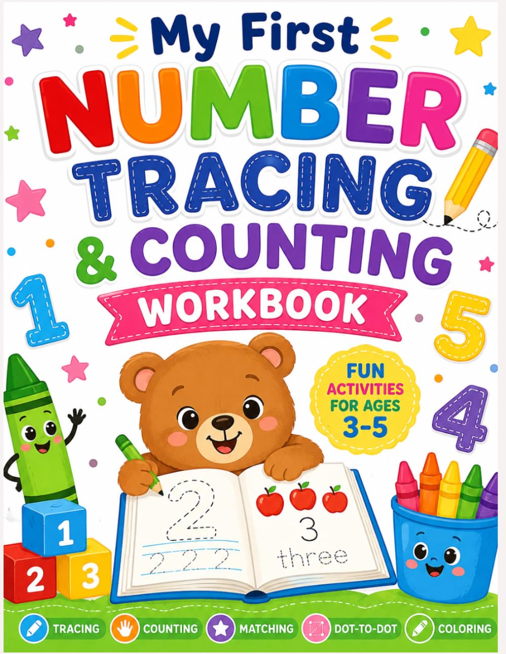 My First Number Tracing & Counting Workbook: Fun Preschool Activities for Ages 3-5