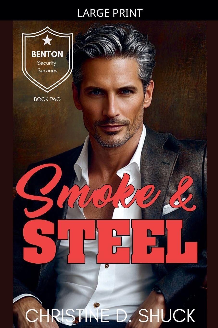 Smoke and Steel: 2 (Benton Security Services)