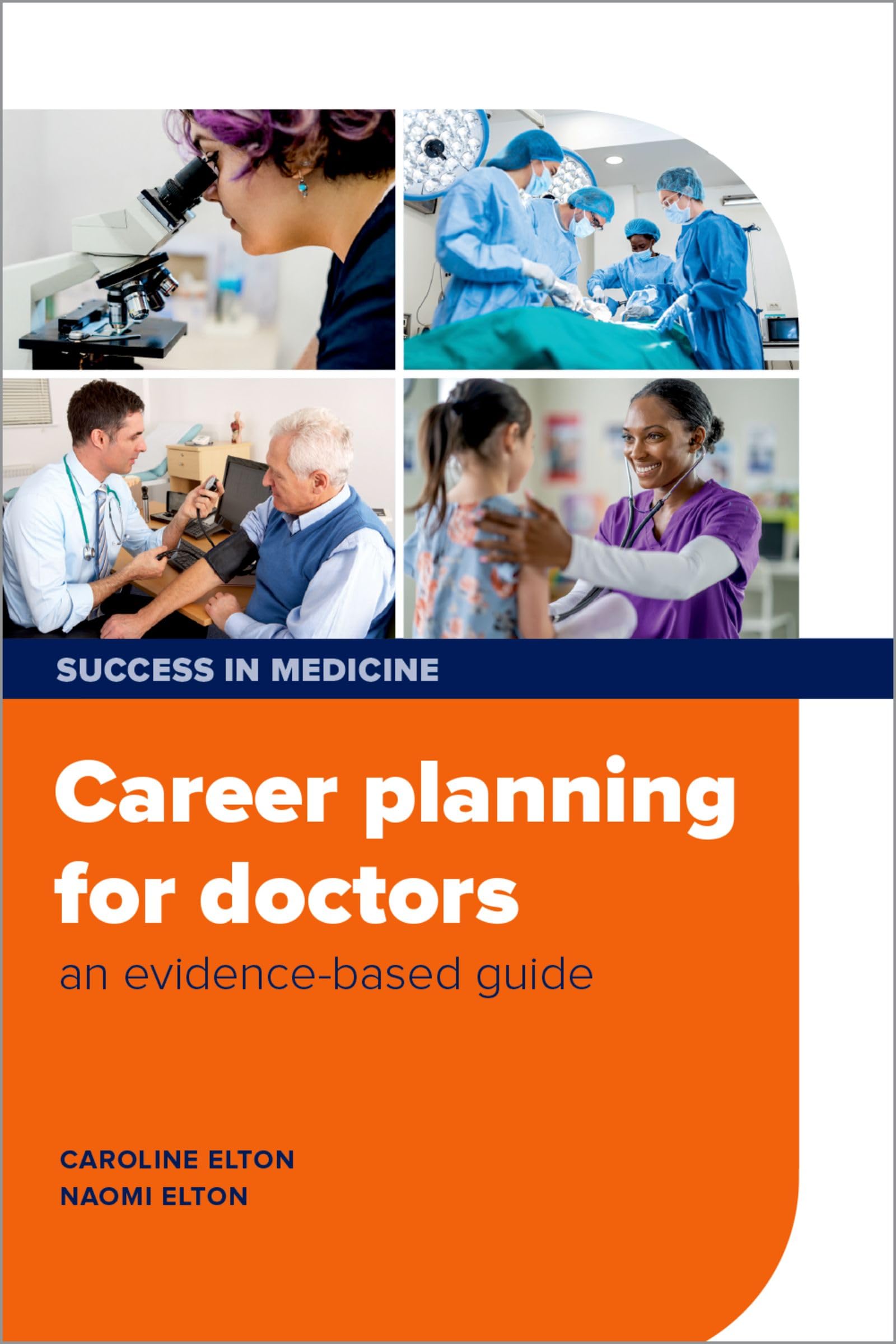 Career planning for doctors: an evidence-based guide (Success in Medicine)