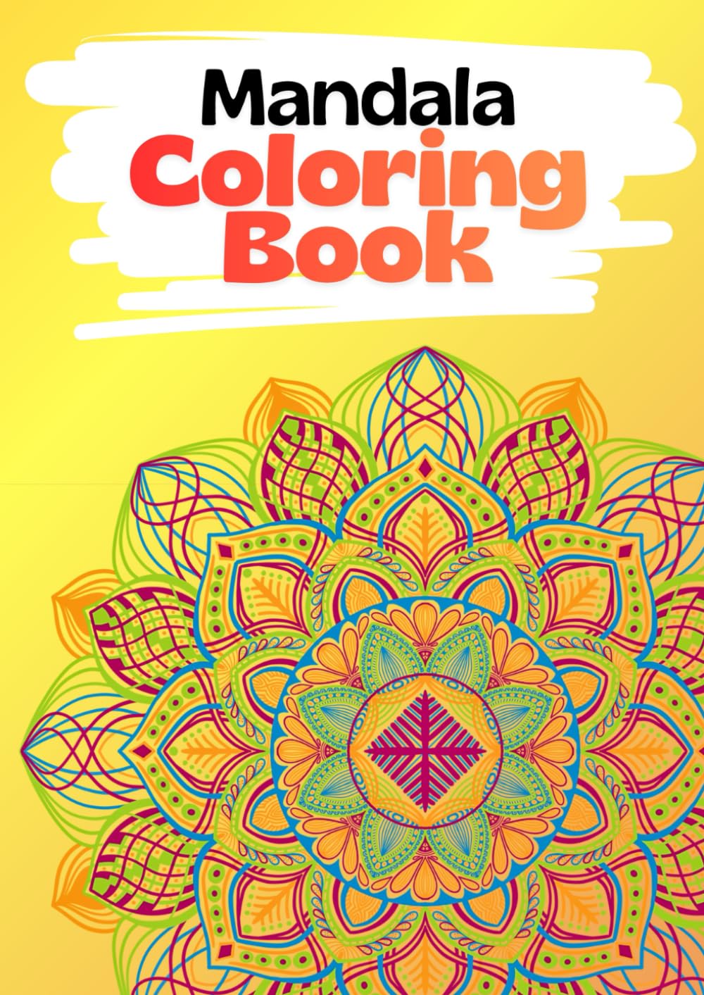 Mandala Coloring Book: Stress Relief Through Creative Coloring