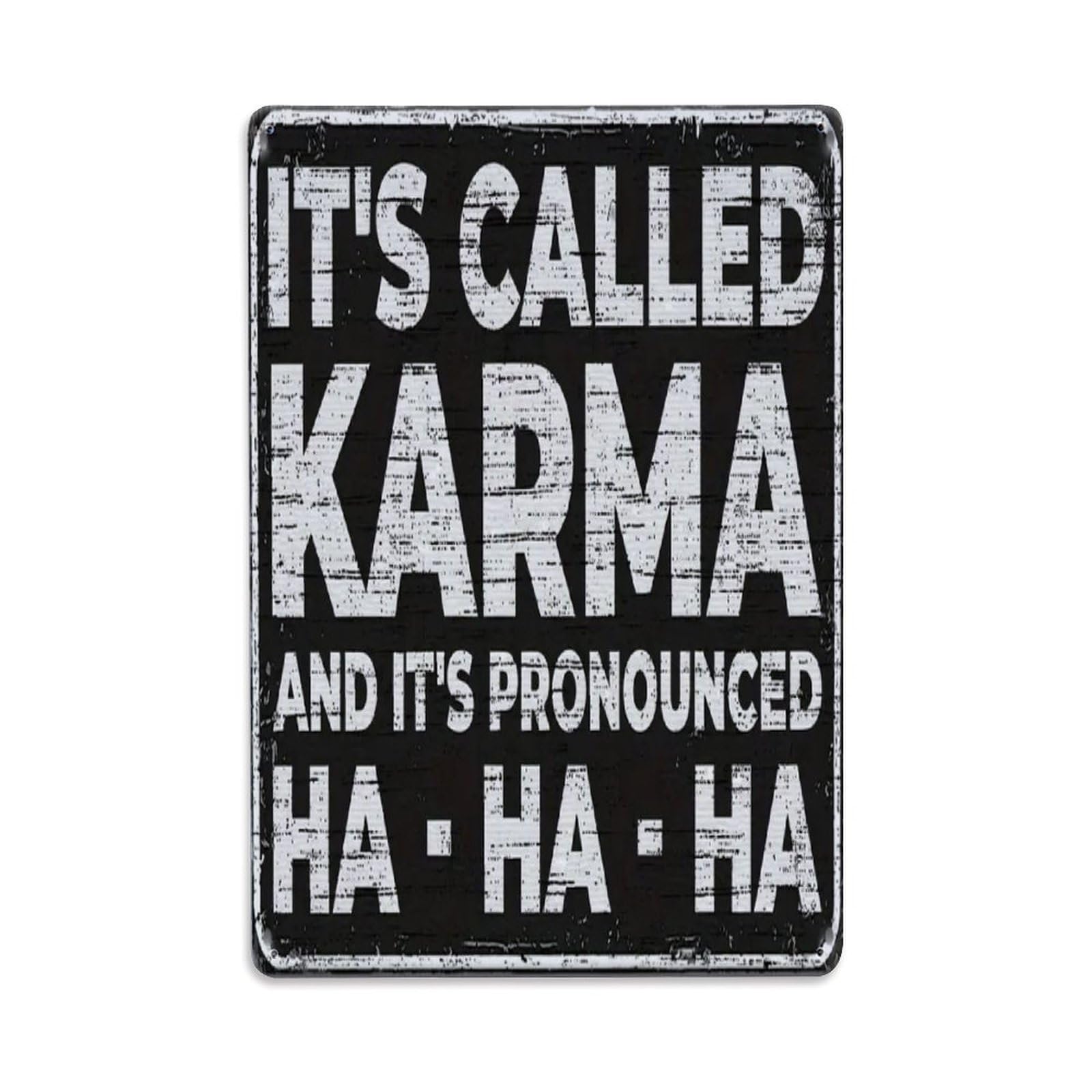 It'S Called Karma Metal Tin Sign Vintage Garden Bedroom Cafe Bar Man Cave Home Wall Decor Metal Poster 8x12 in