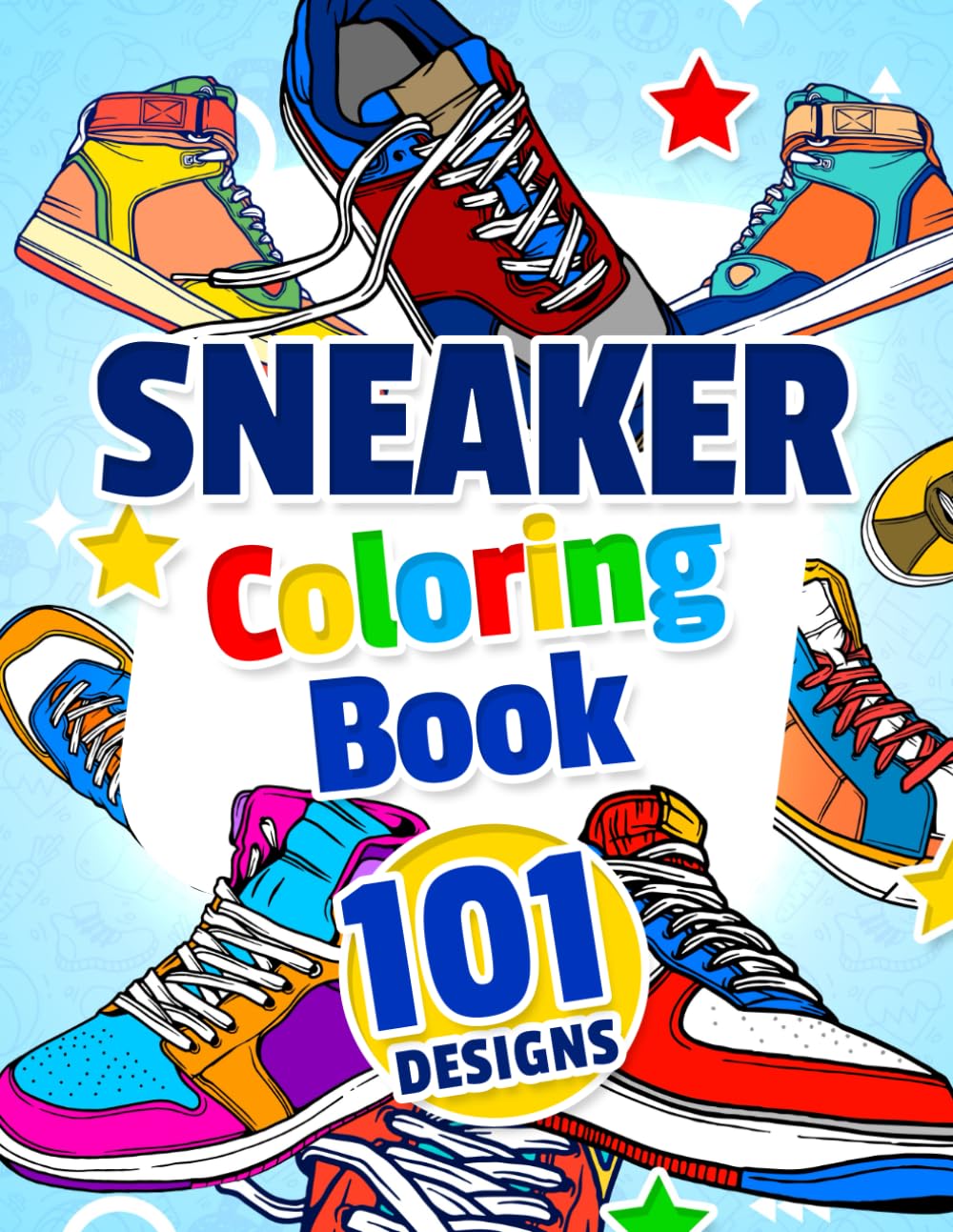 Amazon.com: 101 Sneaker Coloring Book: Artistic Expressions for Sneaker ...