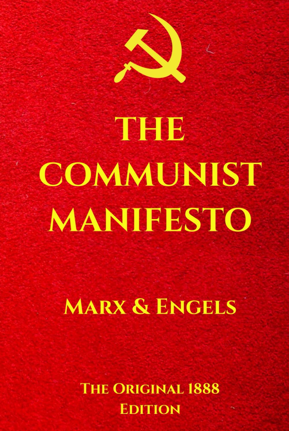 The Communist Manifesto by Karl Marx and Friedrich Engels