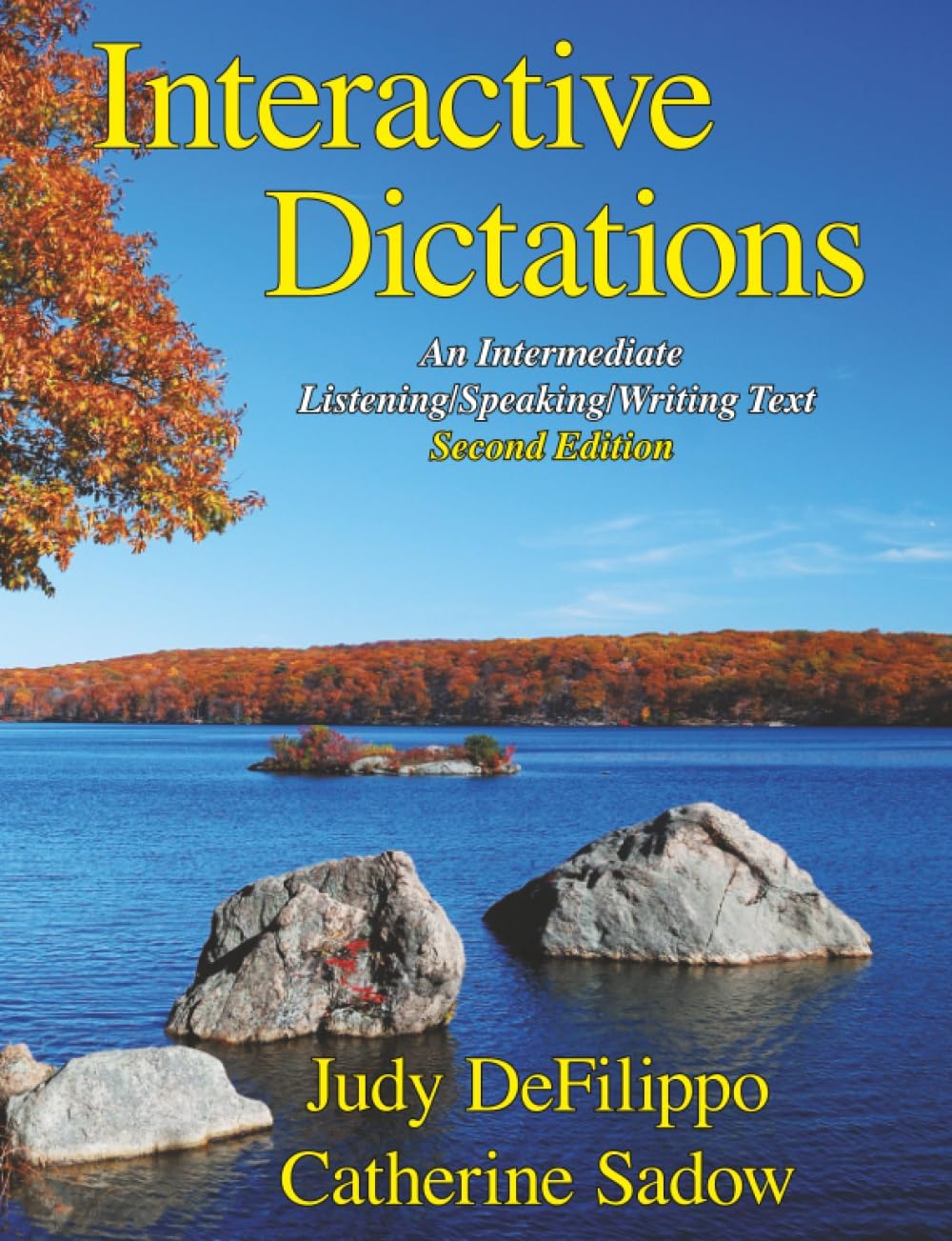 Interactive Dictations: An Intermediate Listening/Speaking/Writing Text
