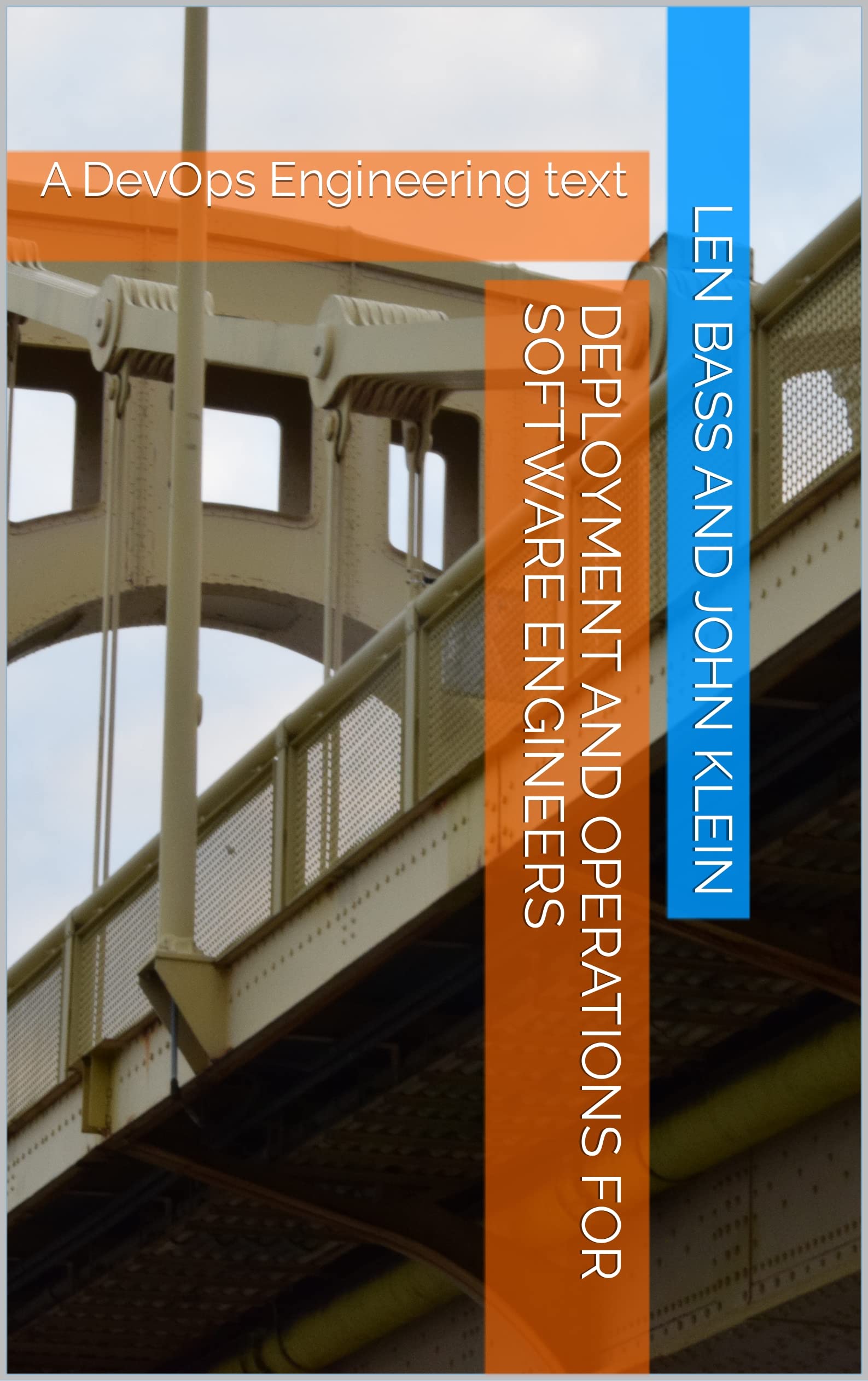 Deployment and Operations for Software Engineers : A DevOps Engineering text