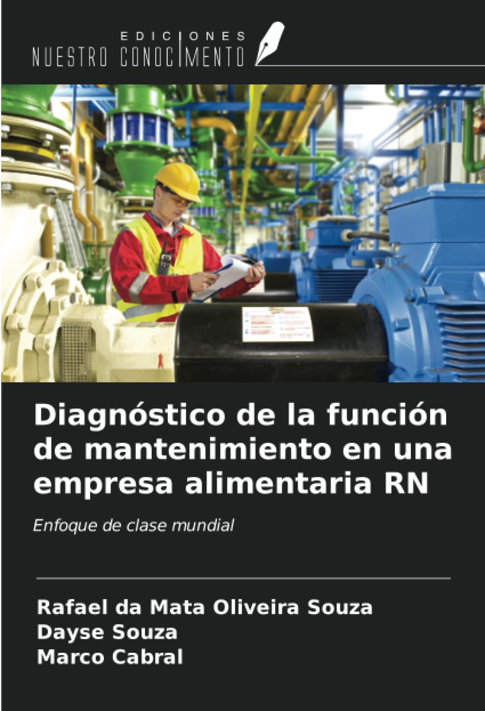 Diagnóstico de la función de mantenimiento en una empresa alimentaria RN: Enfoque de clase mundial
