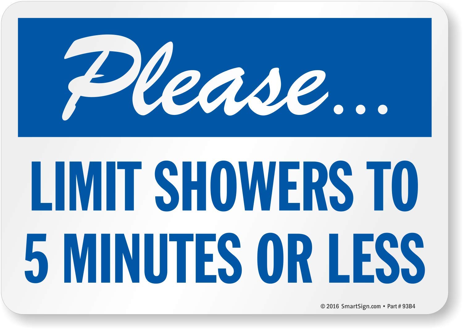 SmartSign "Please Limit Showers To 5 Minutes Or Less" Label | 7" x 10" Laminated Vinyl