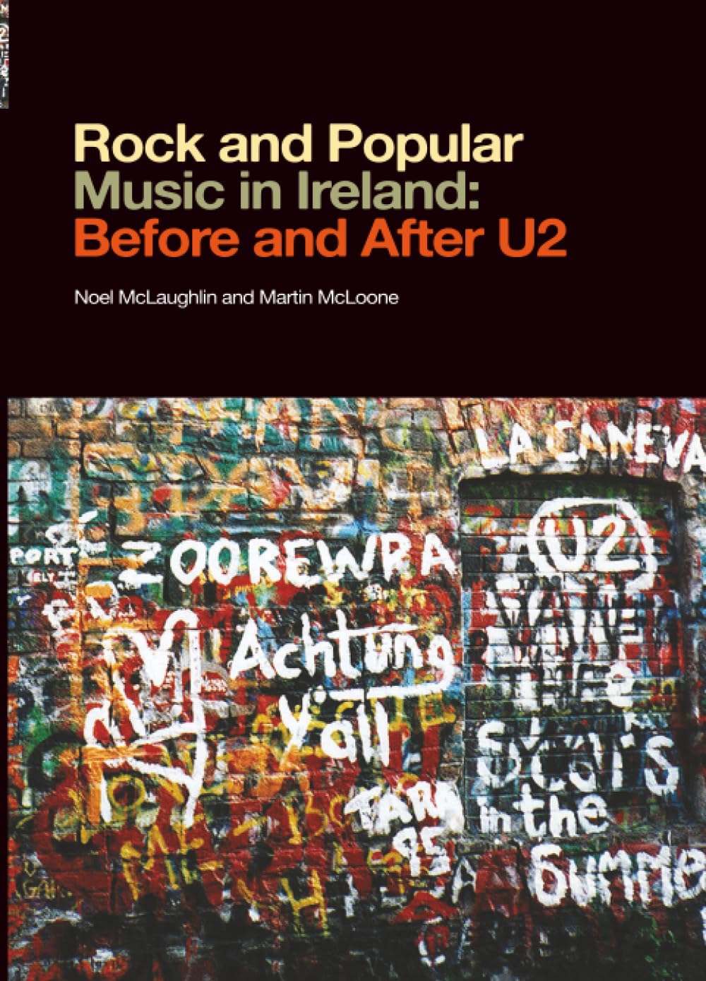 Rock and Popular Music in Ireland U2 culture musicale histoire du rock irlandais