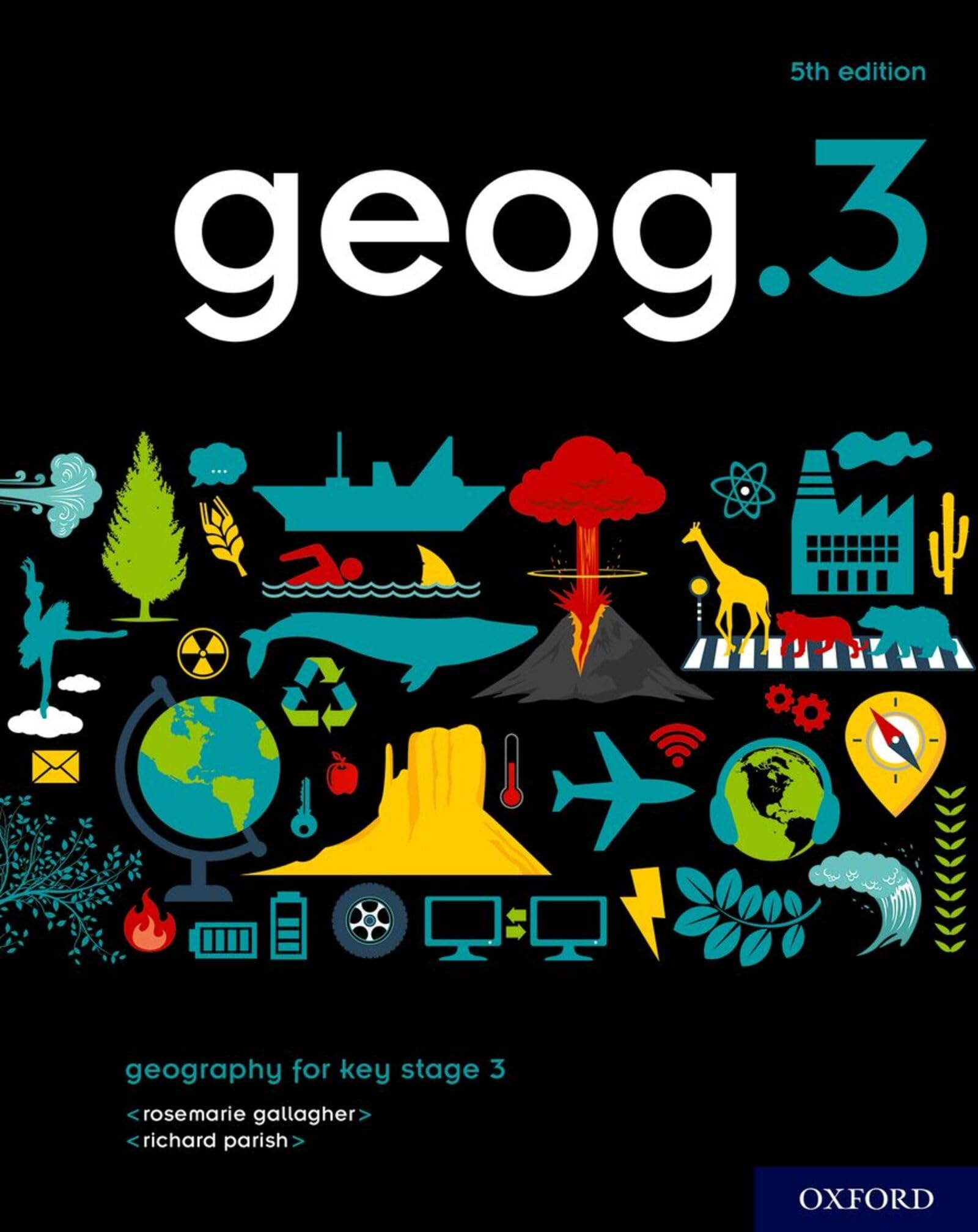 KS3 geog. Student book. Per la Scuola media (Vol. 3)