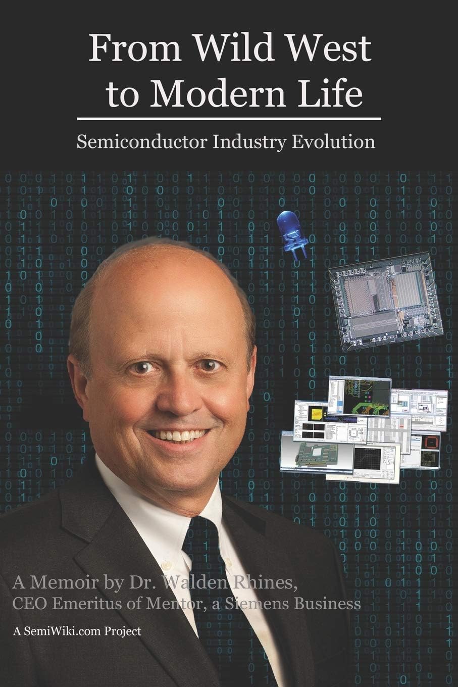 From Wild West to Modern Life: Semiconductor Industry Evolution Paperback โ 15 Aug. 2019