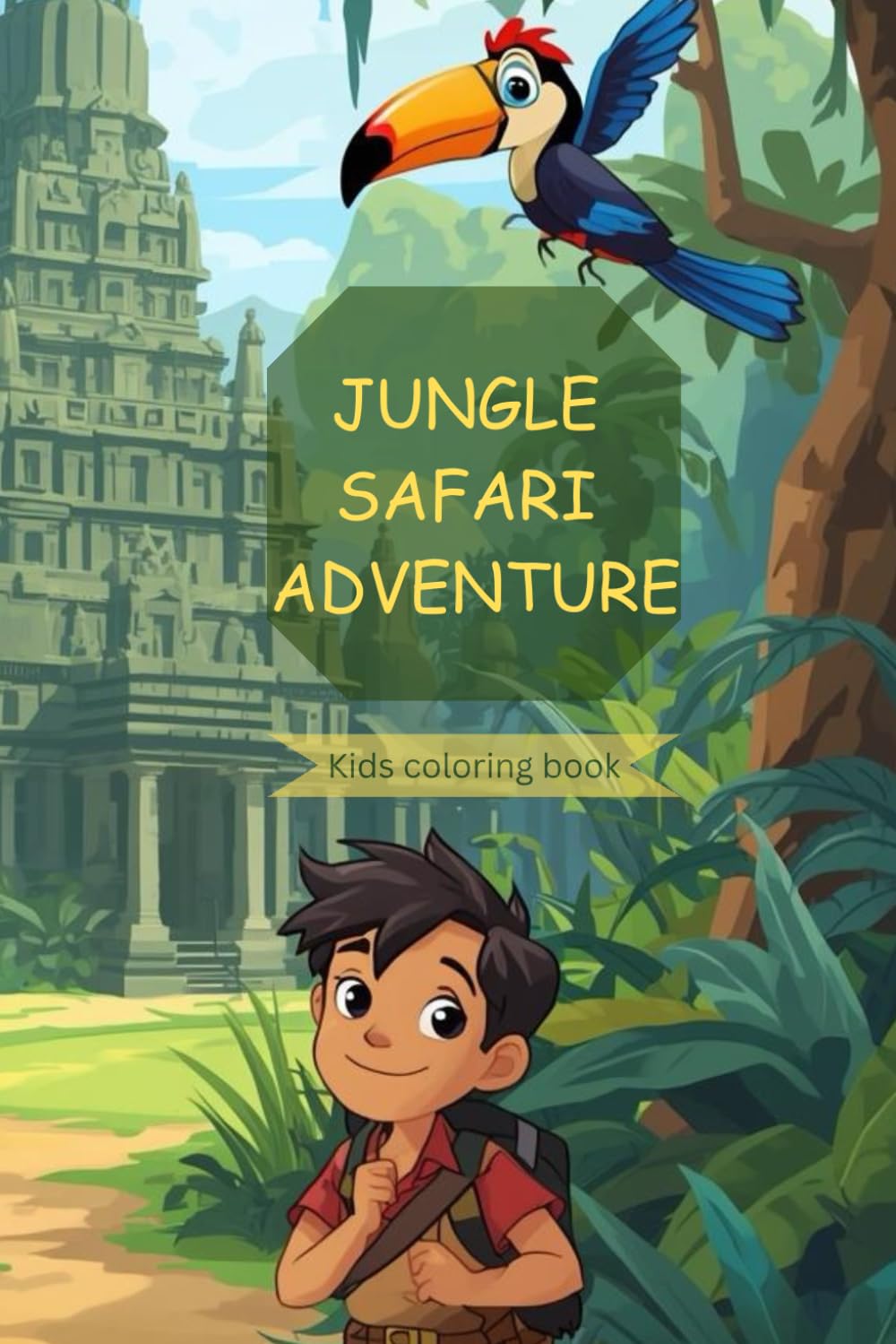 JUNGLE SAFARI ADVENTURE: Kids Coloring Book