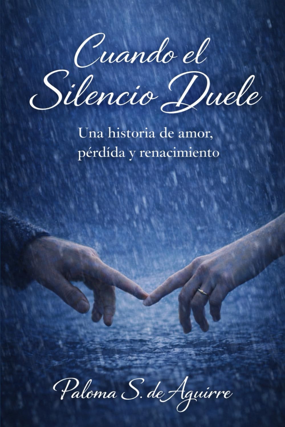 Cuando el Silencio Duele: Una historia de amor, pérdida y renacimiento (Mujeres que aman y sangran)