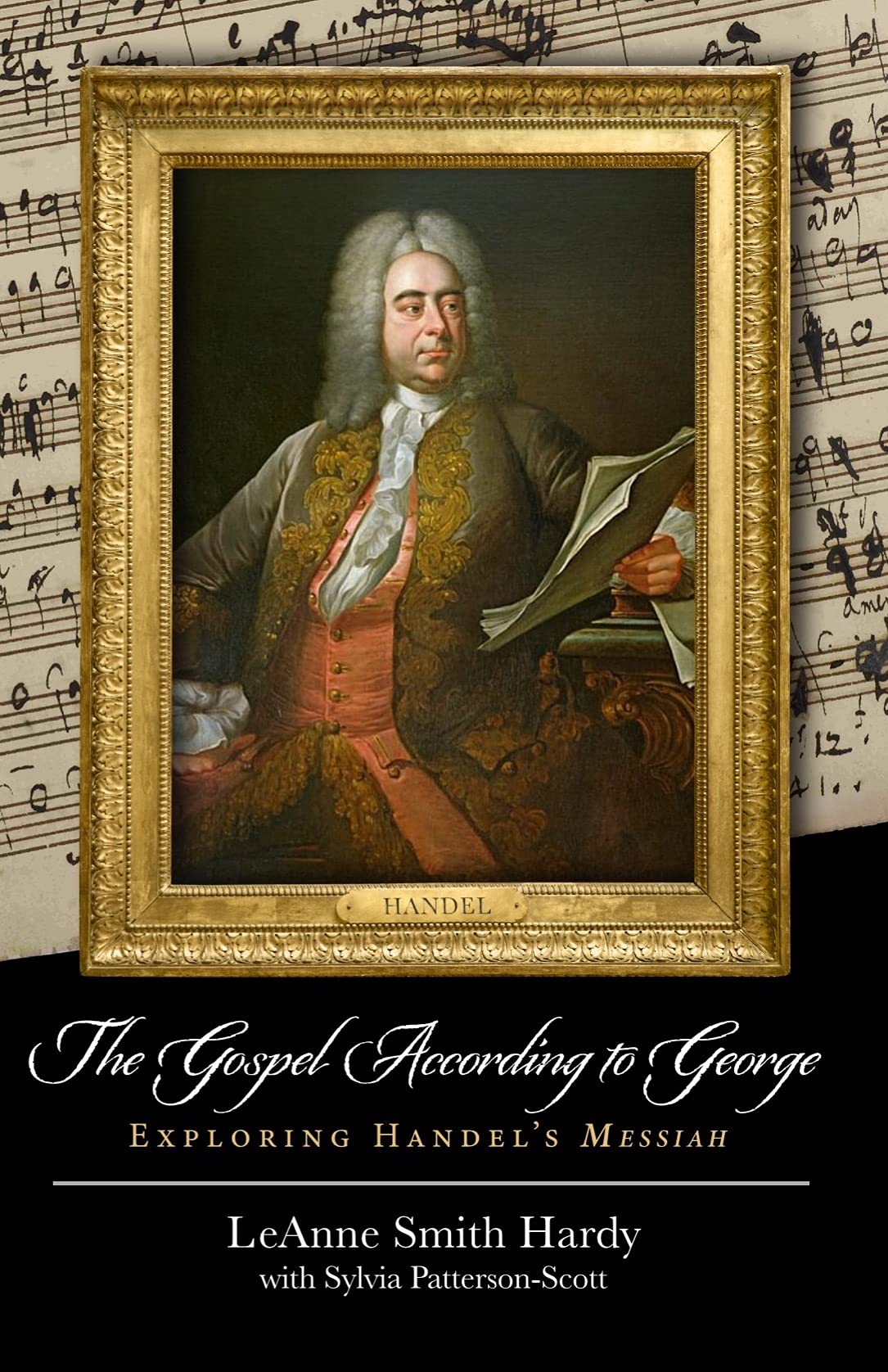 The Gospel According to George: Exploring Handel's Messiah
