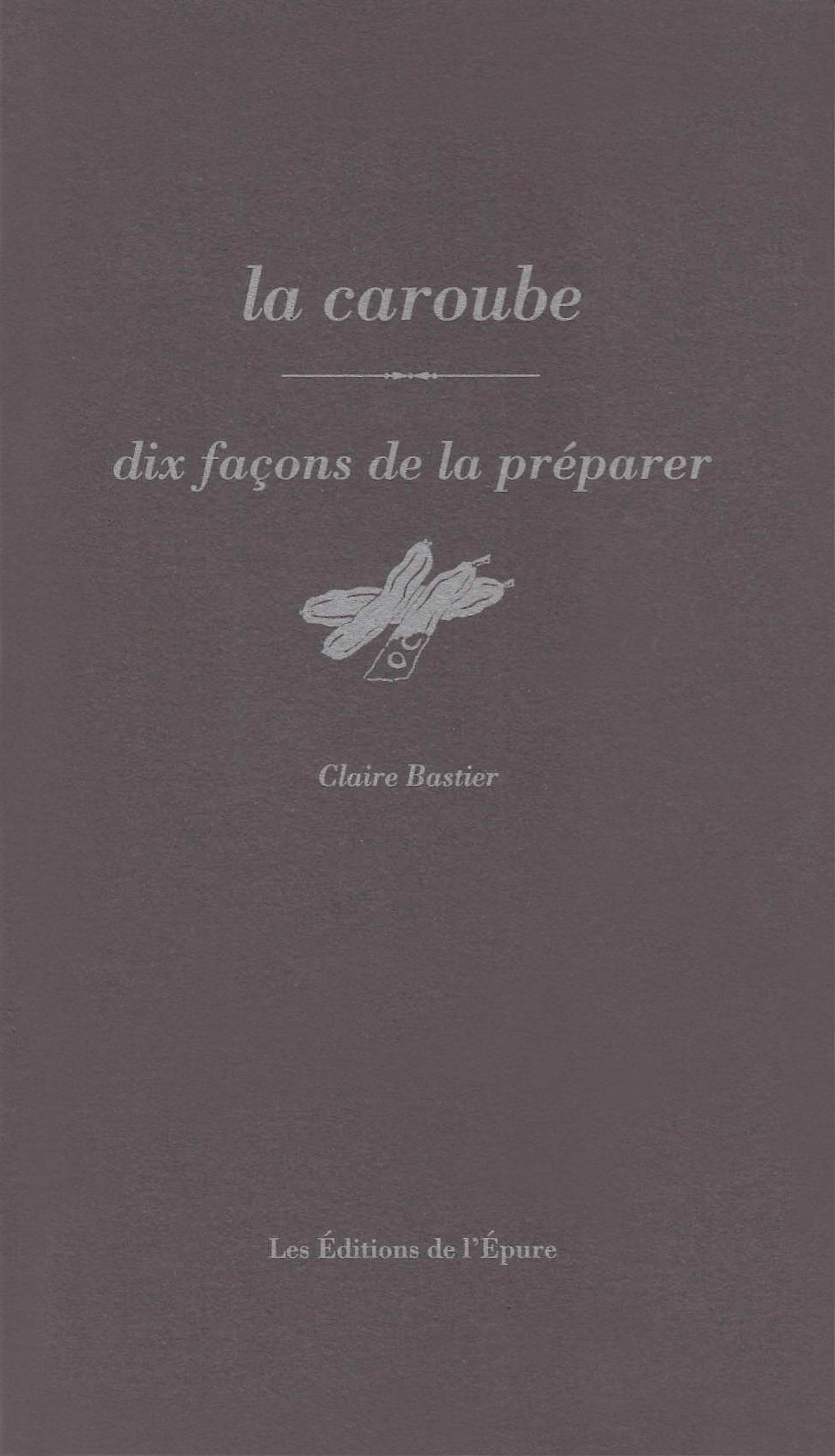 La caroube, dix façons de la préparer