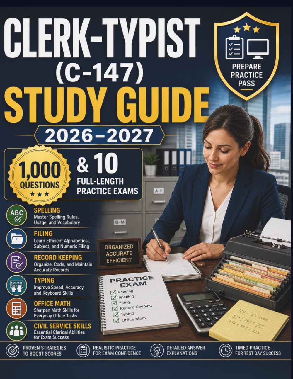 CLERK-TYPIST (C-147) STUDY GUIDE 2026–2027: 1,000 Questions & 10 Full-Length Practice Exams Spelling • Filing • Record Keeping • Typing • Office Math and Essential Civil Service Clerical Skills