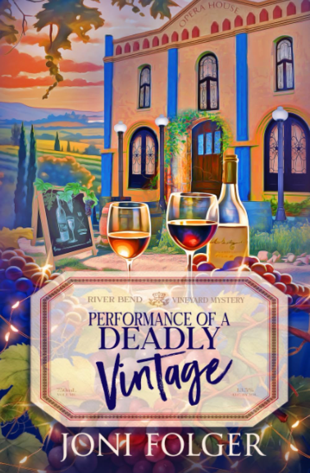 Performance of a Deadly Vintage (River Bend Vineyard Cozy Mysteries)