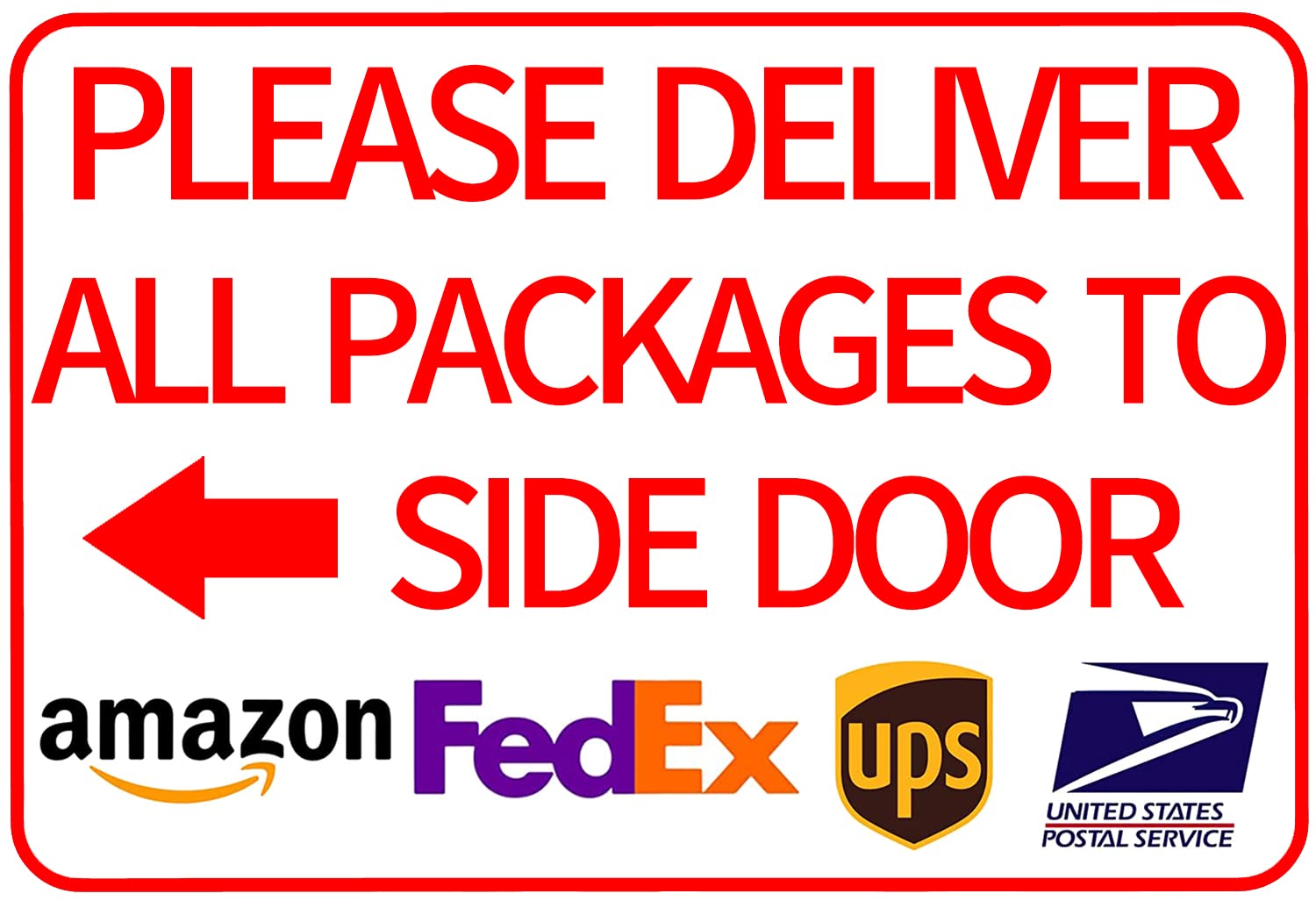 CCPARTON Please Deliver All Packages to Side Door Left Arrow - Delivery Sign Indoor Outdoor Signs for Home 8x12 Inch All Packages to Side Door 01