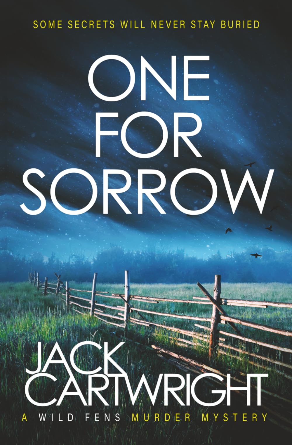 One For Sorrow: A British Murder Mystery (The Wild Fens Murder Mystery Series)