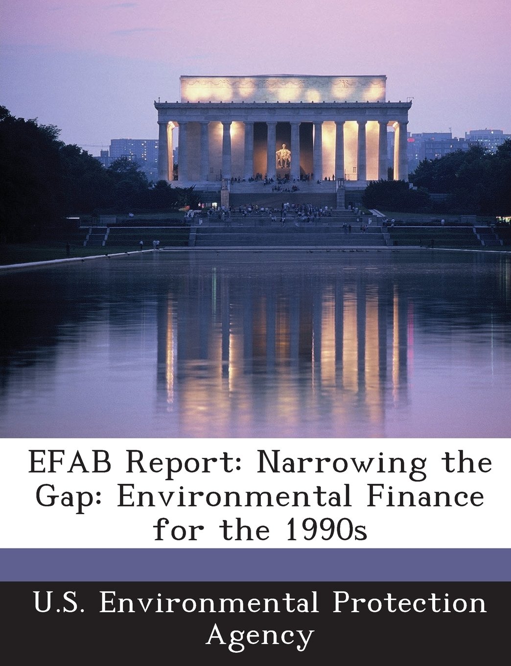 EFAB Report: Narrowing the Gap: Environmental Finance for the 1990s