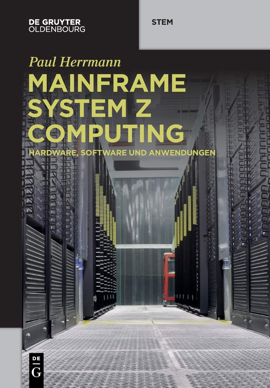 Amazon | Mainframe System Z Computing: Hardware, Software Und