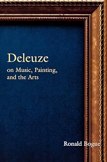 Deleuze on Music, Painting, and the Arts (Deleuze and the Arts)