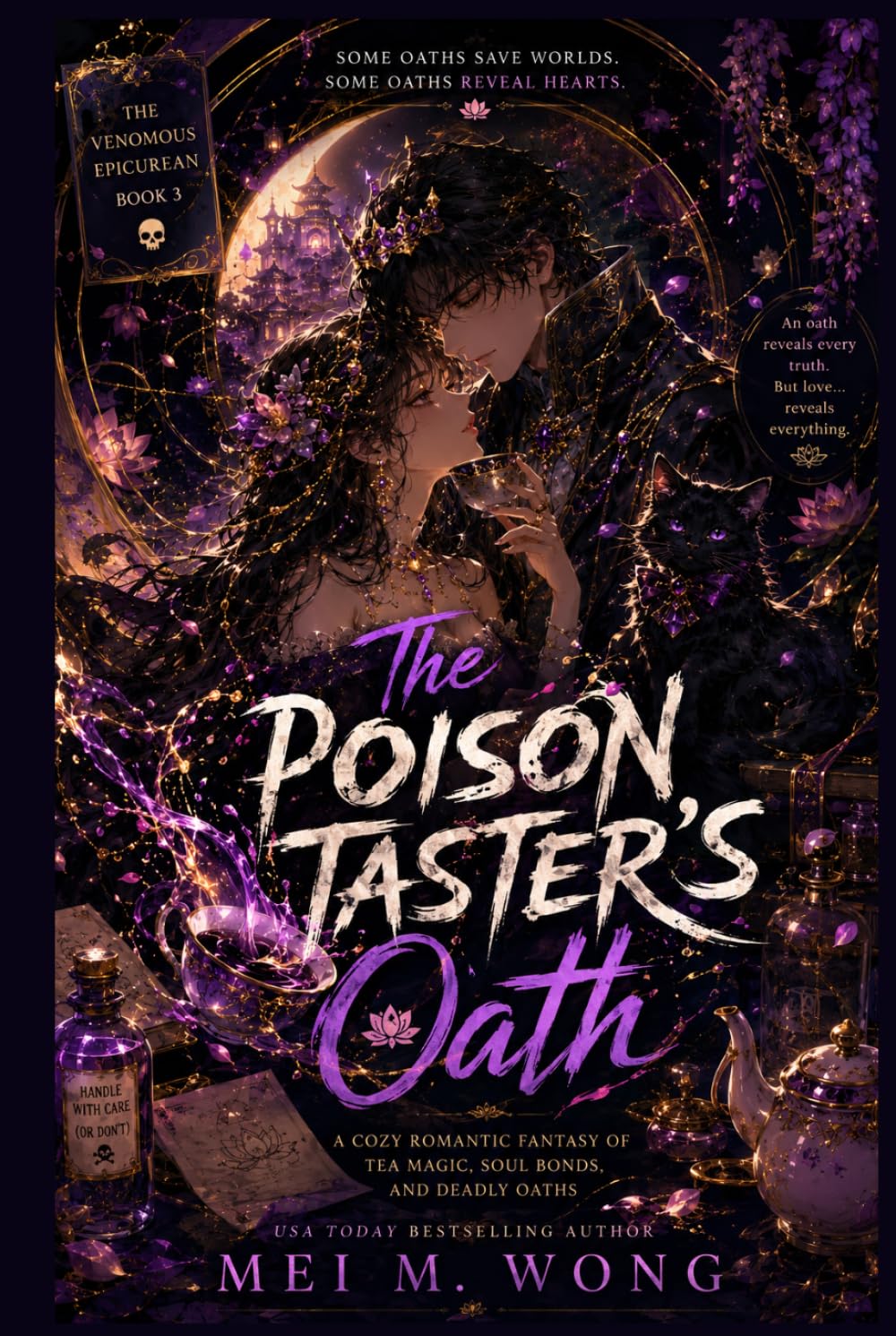 The Poison Taster’s Oath: A Cozy Romantic Fantasy of Tea Magic, Soul Bonds, and Deadly Oaths (The Venomous Epicurean)