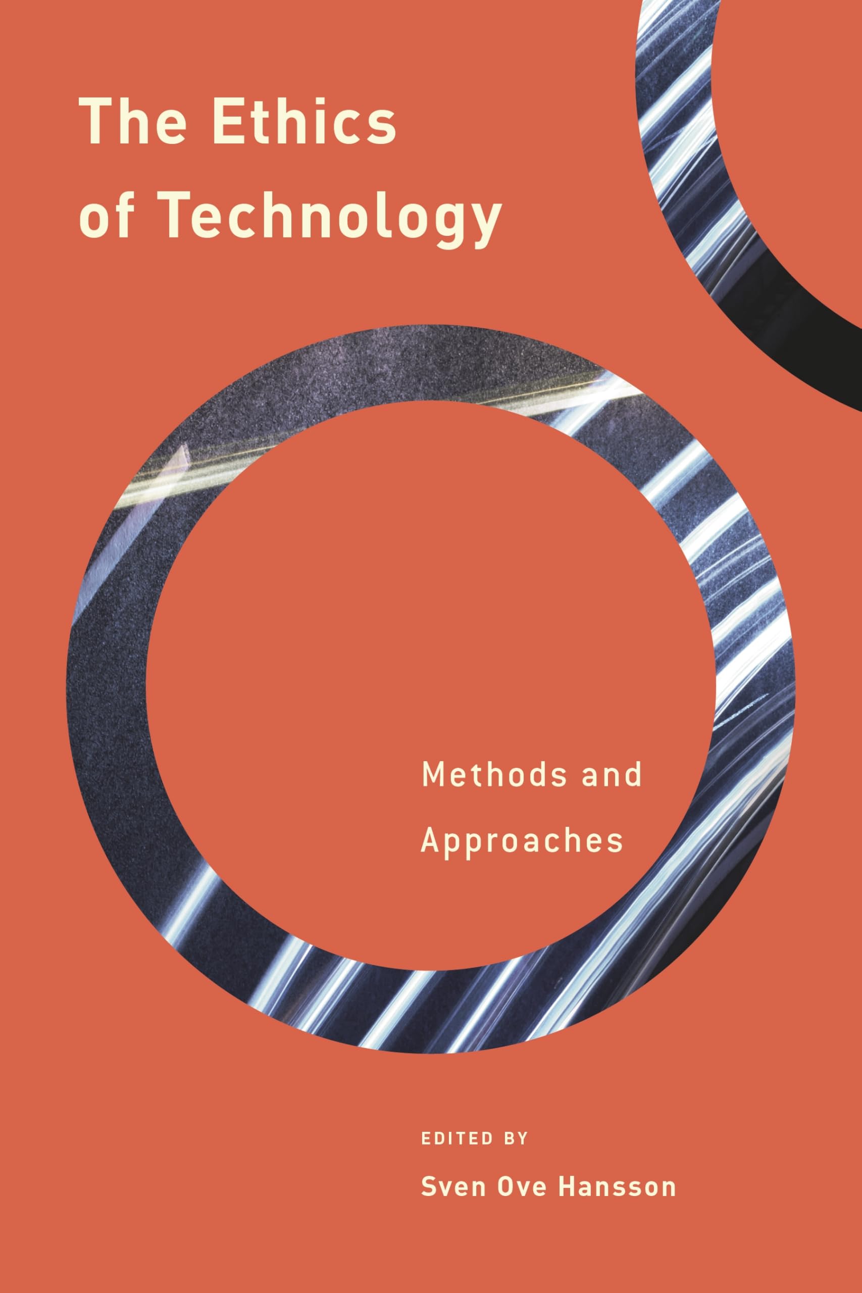 The Ethics of Technology: Methods and Approaches (Philosophy, Technology and Society)