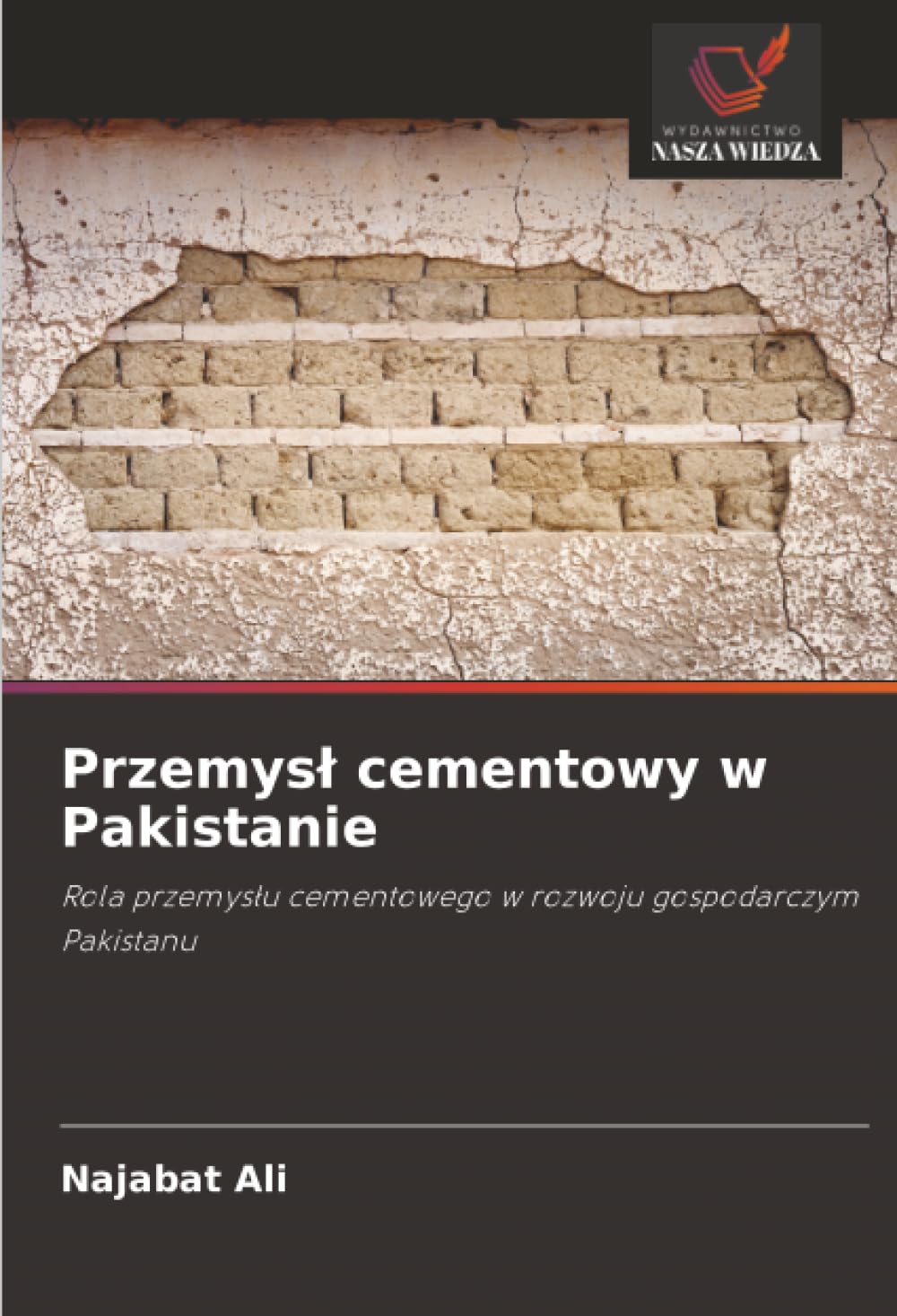Przemysł cementowy w Pakistanie: Rola przemysłu cementowego w rozwoju gospodarczym Pakistanu