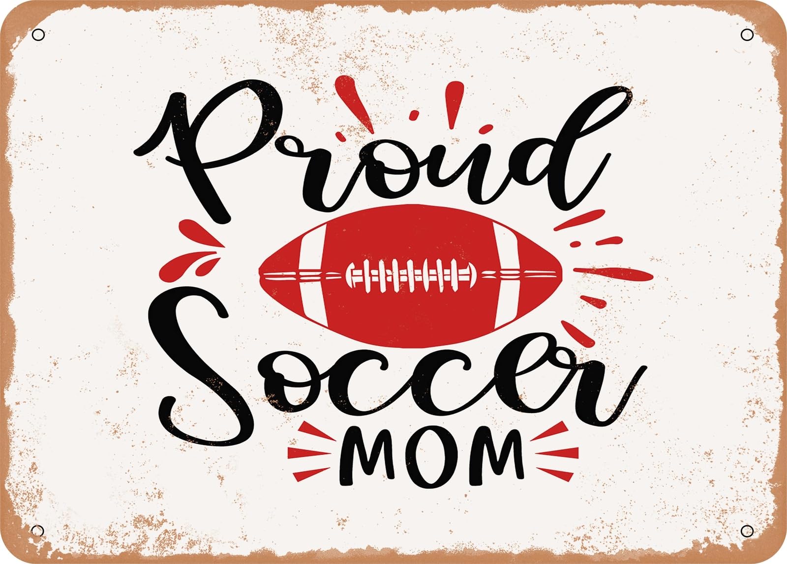 Metal Sign - Proud Soccer Mom - Vintage Look Sign home decor