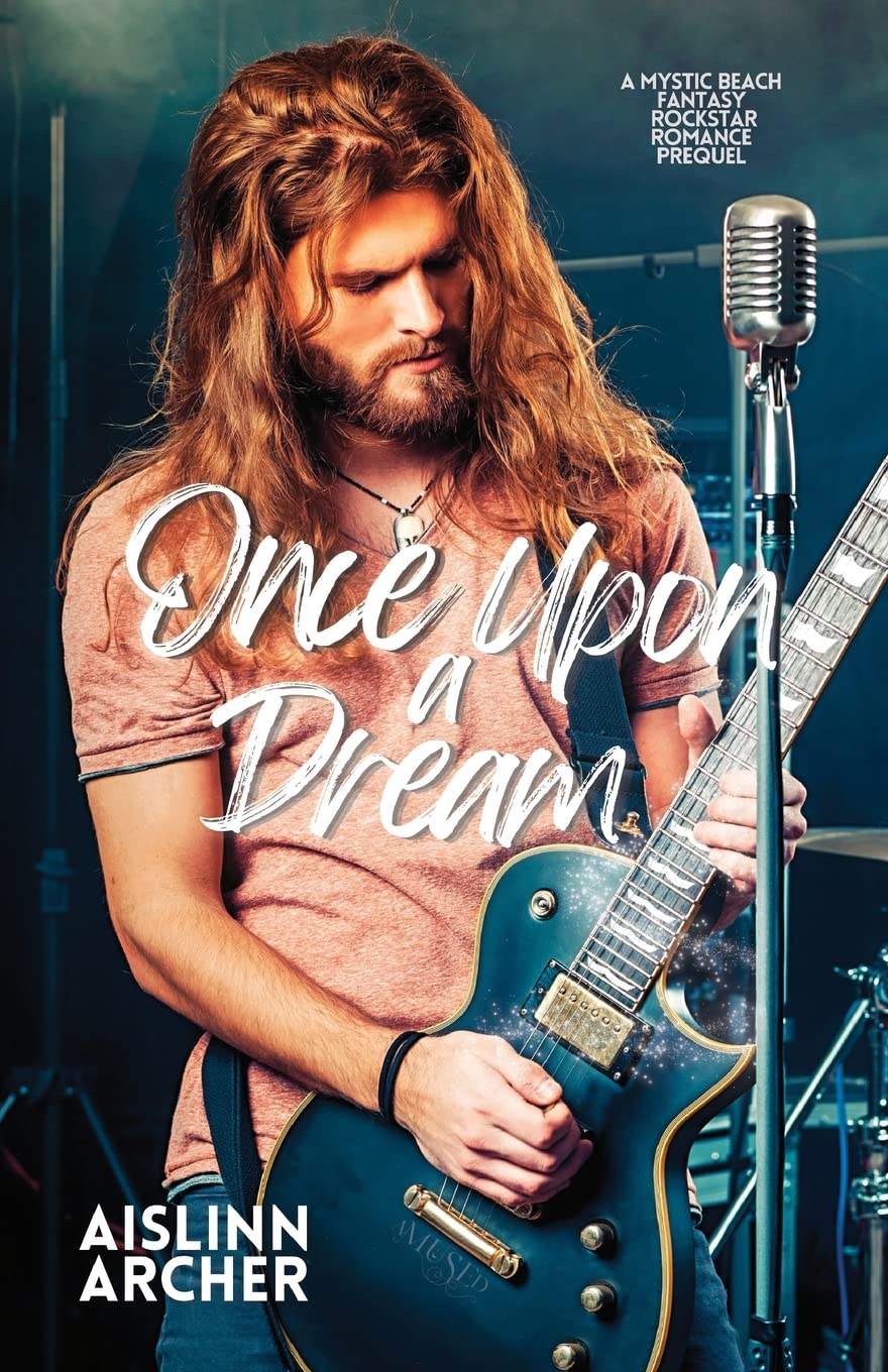 Once Upon a Dream: A Mystic Beach Fantasy Rockstar Romance Prequel: 1
