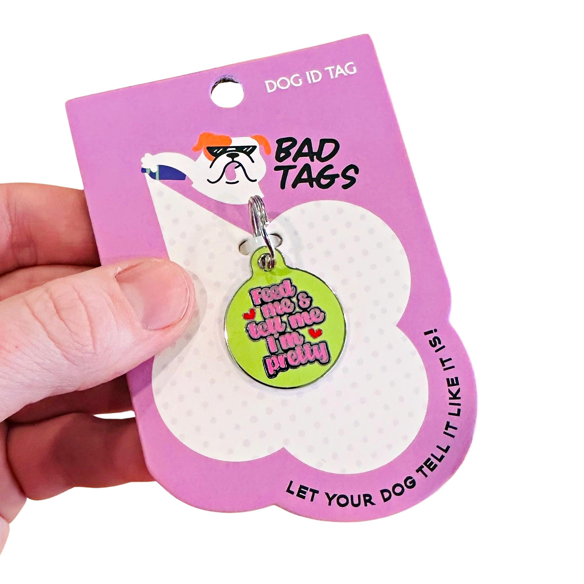 Bad Tags Pet ID Tag - Cute & Funny Dog Tags - Unique Dog Tags with QR Code Engraved on Backside and Personalized Online Pet Profile (Feed Me & Tell Me I'm Pretty)