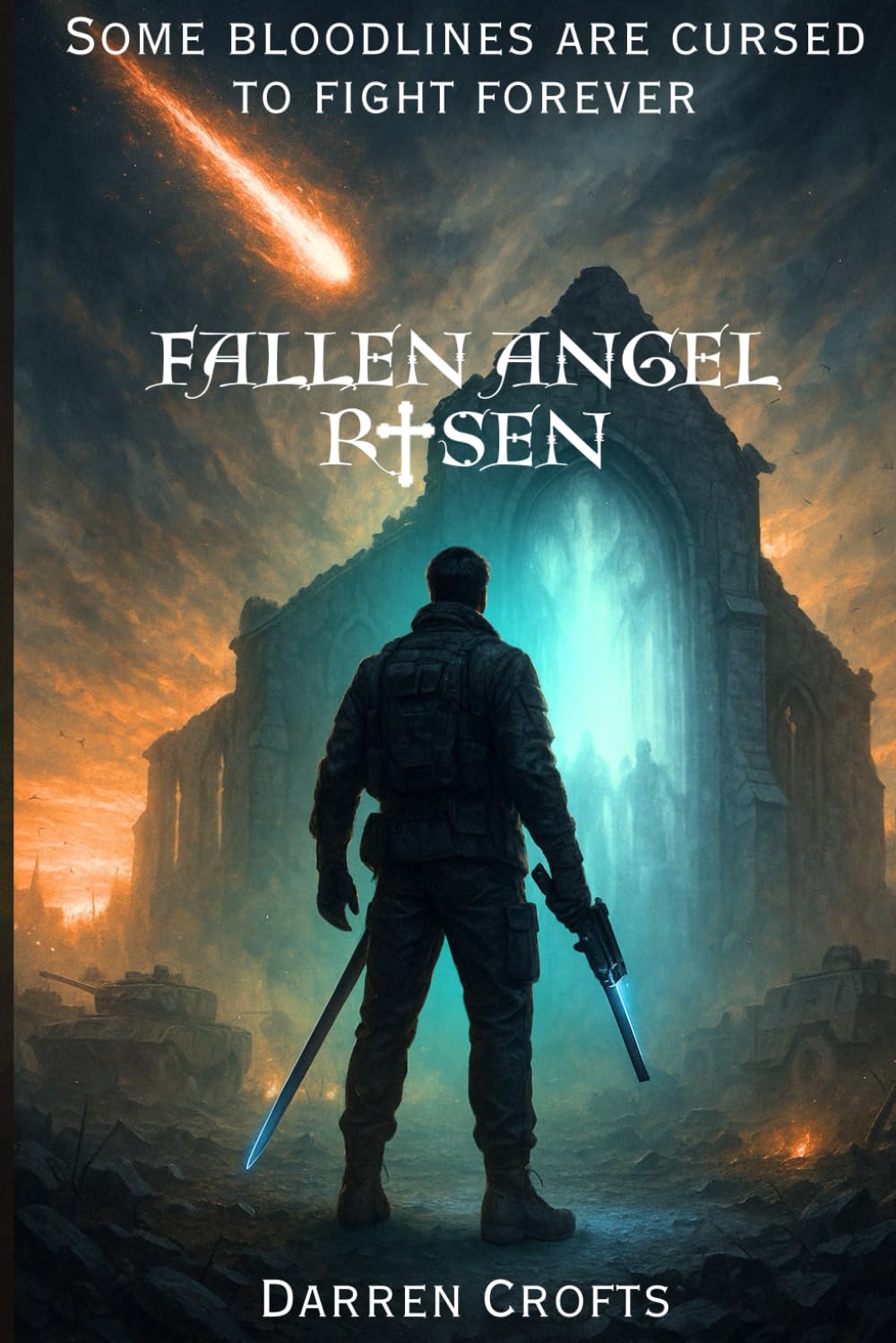 Fallen Angel - Risen: Book One of the Fallen Angel chronicles.: 1