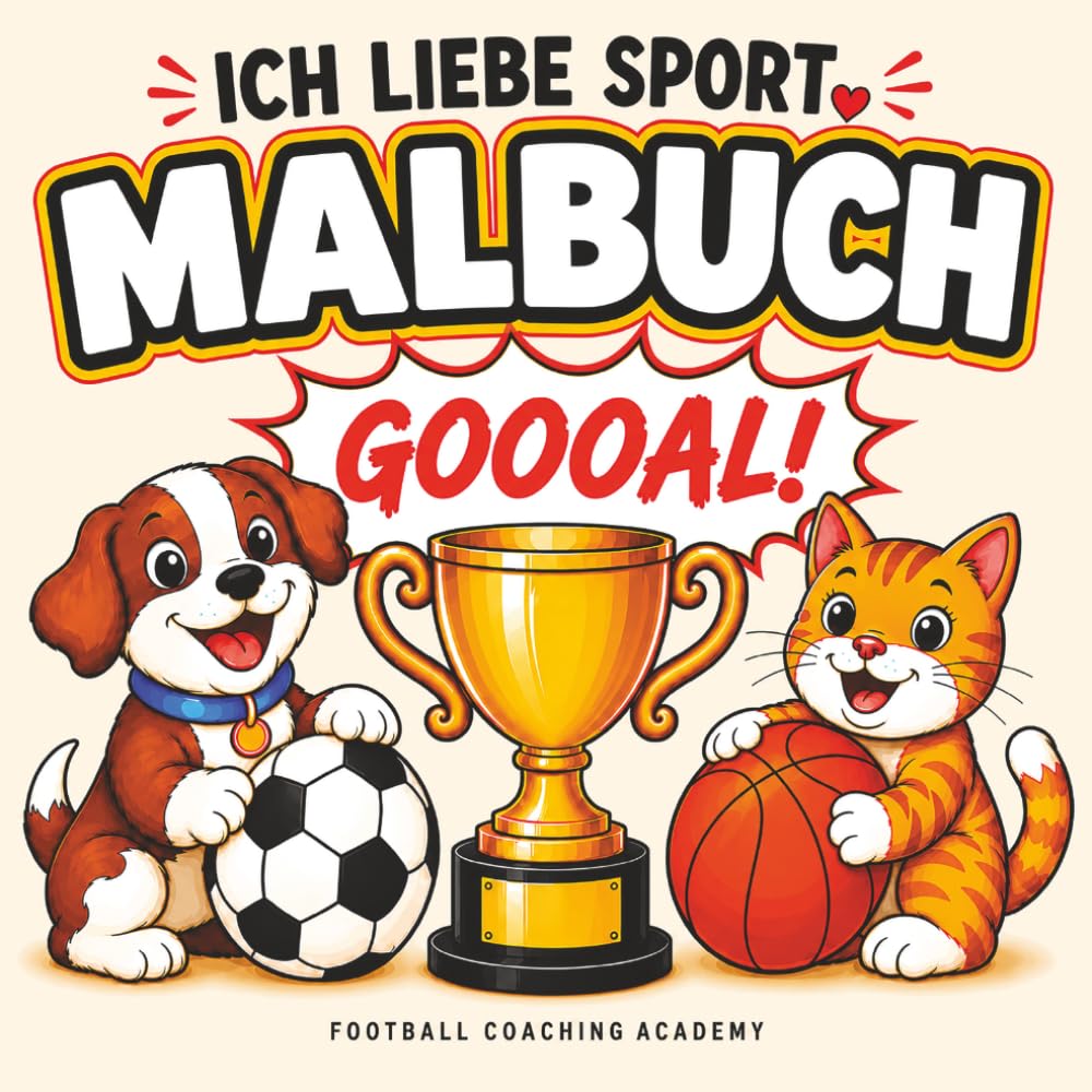 ICH LIEBE SPORT MALBUCH: 52 Große, Einfache und Lustige Sport-Ausmalbilder für Kinder, Jugendliche und Erwachsene