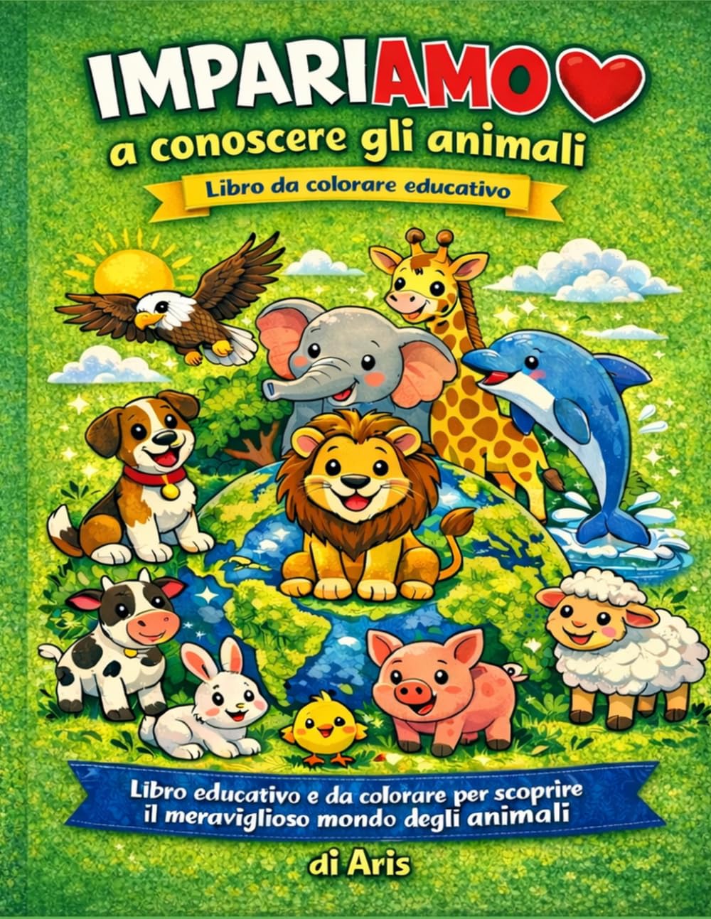 ImpariAMO a conoscere gli animali: Libro da colorare educativo – Premium Edition a colori