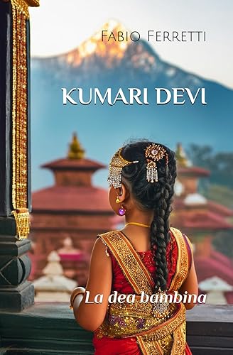 Kumari Devi: La dea bambina