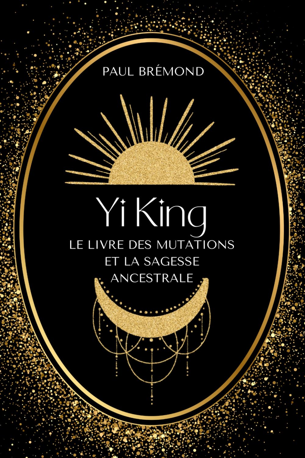 Yi King: Le Livre des Mutations et la Sagesse Ancestrale