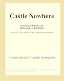 Castle Nowhere (Webster's French Thesaurus Edition)